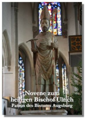 Novene zum heiligen Bischof Ulrich | Bundesamt für magische Wesen