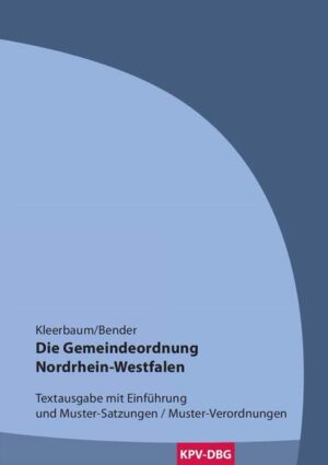 Die Gemeindeordnung Nordrhein-Westfalen | Klaus-Viktor Kleerbaum, Gregor Bender