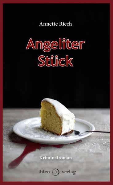 Angeliter Stück | Annette Riech