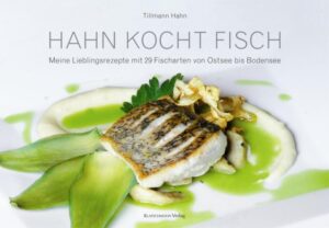 Lieblingsrezepte mit 29 Fischarten von Ostsee bis Bodensee Tillmann Hahn kreierte mit einheimischen Fischen und internationalen Zutaten äußerst delikate, leichte, moderne Rezepte.