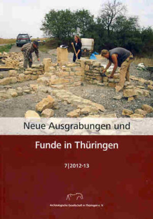 Neue Ausgrabungen und Funde in Thüringen Heft 7 (2012-13) | Bundesamt für magische Wesen
