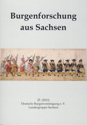 Burgenforschung aus Sachsen: Burgenforschung aus Sachsen 25 (2012) | Bundesamt für magische Wesen