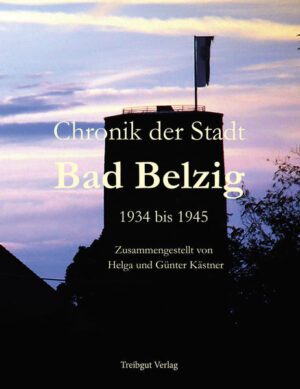 Chronik der Stadt Bad Belzig 1934 bis 1945 | Bundesamt für magische Wesen