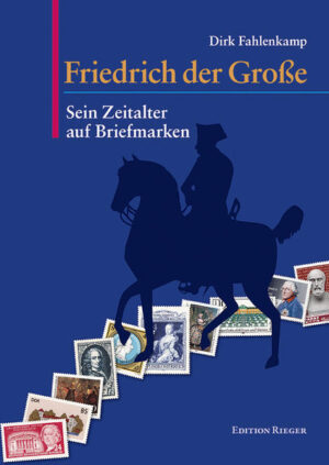 Friedrich der Große - Sein Zeitalter auf Briefmarken | Bundesamt für magische Wesen