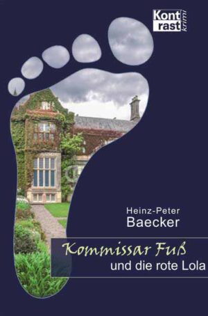 Kommissar Fuß und die rote Lola | Heinz-Peter Baecker