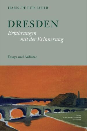 Dresden. Erfahrungen mit der Erinnerung | Hans-Peter Lühr