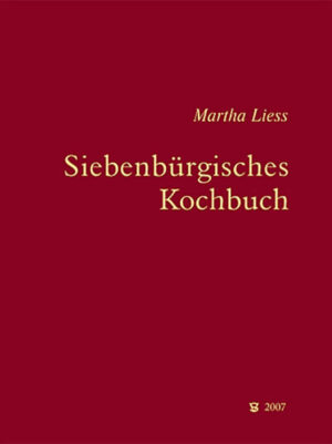 Der Klassiker unter den siebenbürgischen Kochbüchern!