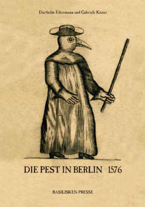 Die Pest in Berlin 1576 | Bundesamt für magische Wesen