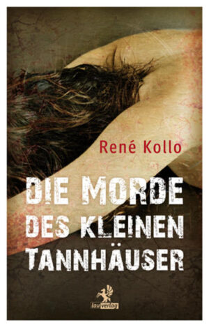 Die Morde des kleinen Tannhäuser | René Kollo