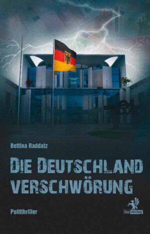 Die Deutschland Verschwörung | Bettina Raddatz