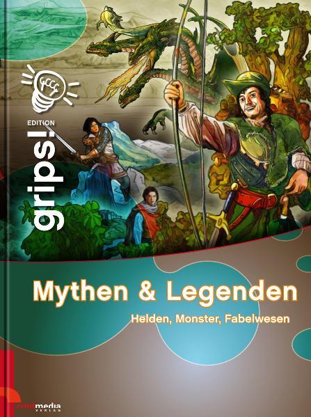 Grips! Mythen und Legenden Helden, Monster, Fabelwesen | Bundesamt für magische Wesen