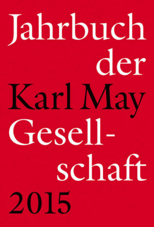 Jahrbuch der Karl-May-Gesellschaft 2015 | Bundesamt für magische Wesen
