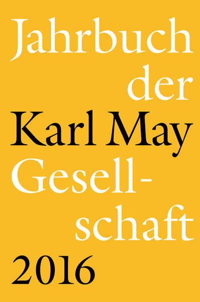 Jahrbuch der Karl-May-Gesellschaft 2016 | Bundesamt für magische Wesen