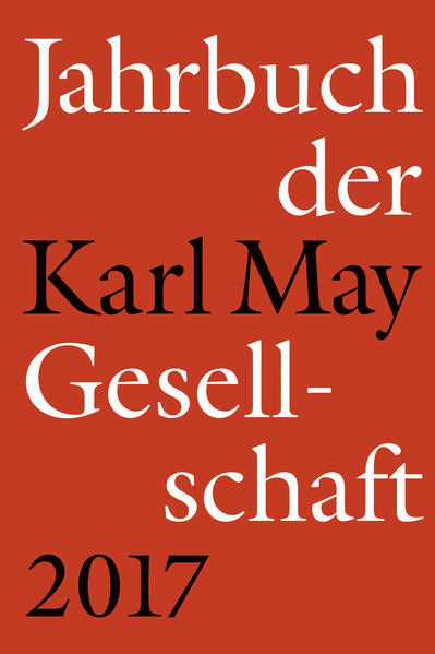 Jahrbuch der Karl-May-Gesellschaft 2017 | Bundesamt für magische Wesen
