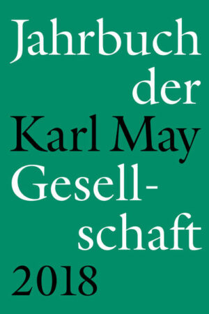 Jahrbuch der Karl-May-Gesellschaft 2018 | Bundesamt für magische Wesen