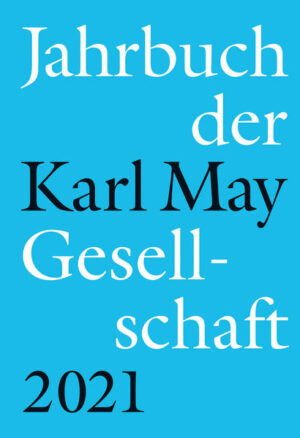 Jahrbuch der Karl-May-Gesellschaft 2021 | Bundesamt für magische Wesen
