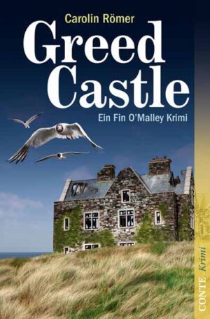 Greed Castle Ein Fin O'Malley Krimi | Carolin Römer