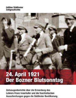 24. April 1921 Der Bozner Blutsonntag | Bundesamt für magische Wesen