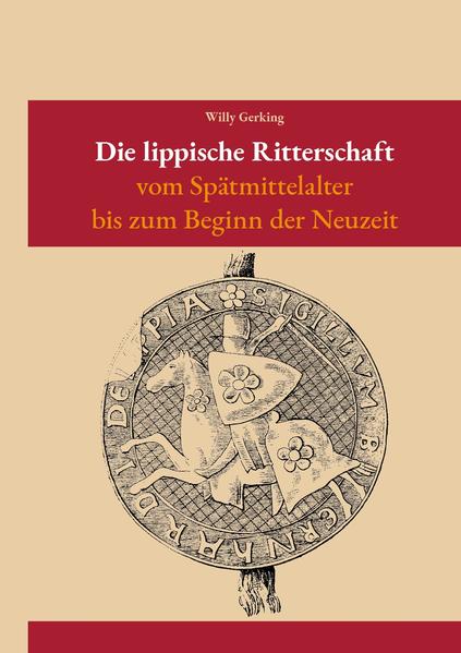 Die lippische Ritterschaft vom Spätmittelalter bis zur Neuzeit | Bundesamt für magische Wesen