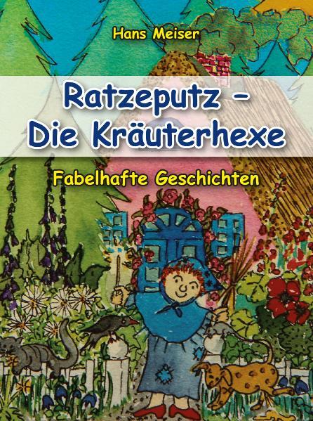 Ratzeputz: Die Kräuterhexe | Bundesamt für magische Wesen