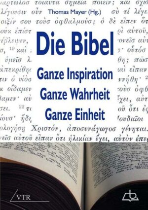 Die Bibel: Ganze Inspiration  Ganze Wahrheit  Ganze Einheit | Bundesamt für magische Wesen