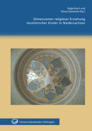 Dimensionen religiöser Erziehung muslimischer Kinder in Niedersachsen | Bundesamt für magische Wesen