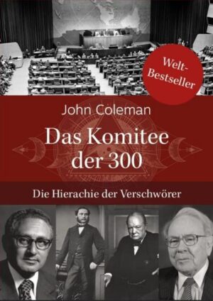 Das Komitee der 300 | John Coleman