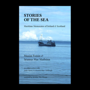 This publication presents the preliminary findings of the research project ‘Stories of the Sea: A Typological Study of Maritime Memorates in Modern Irish and Scottish Gaelic Folklore Traditions’, based at the Research Institute for Irish and Celtic Studies at the Ulster University, and carried out in partnership with staff of Scottish and Celtic Studies, University of Edinburgh, and the National Folklore Collection, School of Irish, Celtic Studies, Irish Folklore and Linguistics, University College Dublin (UCD). The project was funded by the UK Arts and Humanities Research Council (AHRC) between September 2010 - February 2013, and we are grateful to the AHRC for their generous support and co- operation. The aim of the project was to examine a variety of extraordinary maritime personal experiences from Ireland and Scotland which occur in liminal spatiotemporal contexts. Characteristically, these experiences involve encounters with ghosts, water creatures as well as other beings and objects. The stories include personal recollections (‘memorates’), accounts retold on the basis of someone else’s experience (‘fabulates’) and legends associated with particular events (‘folk legends’) or specific location (‘local legends’). The material selected for the present work ranges from the late nineteenth century stories of the MacLagan collection (Edinburgh) down to contemporary legends from Dublin of the 1980s. The stories were collected from the following areas in Ireland - Antrim (Rathlin), Donegal (Teelin, Tory), Galway (Ballinakill), Mayo (Kilgalligan, Portacloy), Kerry (Great Blasket, Dingle, Curraghatoosane), Wexford (Duncormick), Waterford (Ardmore) - and in Scotland: Western Isles of Grimsay, Eriskay, Lewis (Stornoway), Berneray, Barra, Vatersay, Isle of Skye (Glendale), and Islay (Port Ellen) as well as Highlands (Glenelg, Lochcarron) and Argyll (Morvern).