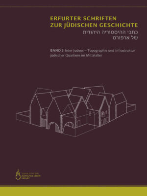 Inter Judeos  Topographie und Infrastruktur jüdischer Quartiere im Mittelalter | Bundesamt für magische Wesen