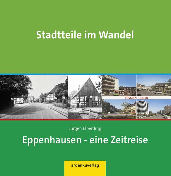 Stadtteile im Wandel - Eppenhausen | Jügen Elberding