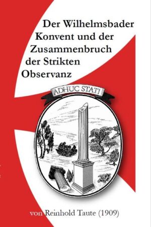 Der Wilhelmsbader Konvent und der Untergang der Strikten Observanz | Bundesamt für magische Wesen