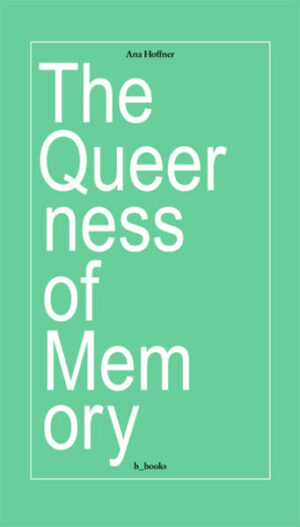 The queerness of memory | Bundesamt für magische Wesen
