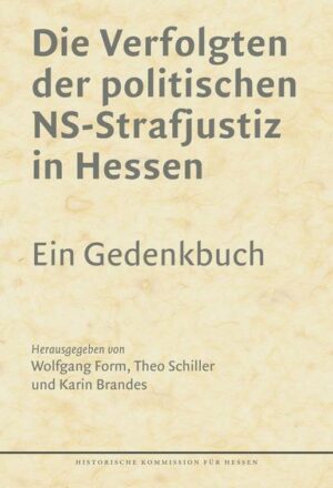 Die Verfolgten der politischen NS-Strafjustiz in Hessen. | Bundesamt für magische Wesen