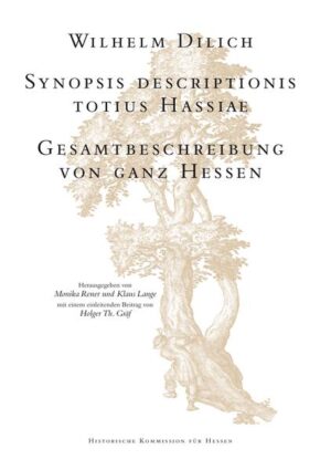 Synopsis descriptionis totius Hassiae. Gesamtbeschreibung von ganz Hessen | Bundesamt für magische Wesen