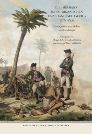 Die HESSIANS im Amerikanischen Unabhängigkeitskrieg (1776 - 1783) | Bundesamt für magische Wesen