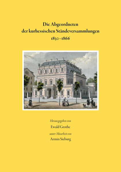 Die Abgeordneten der kurhessischen Ständeversammlungen 1830-1866 | Bundesamt für magische Wesen