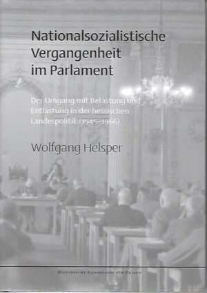 Nationalsozialistische Vergangenheit im Parlament | Wolfgang Helsper