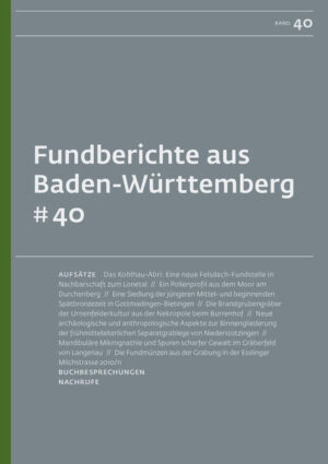 Fundberichte aus Baden-Württemberg 40 | Thomas Link, Lucie Siftar