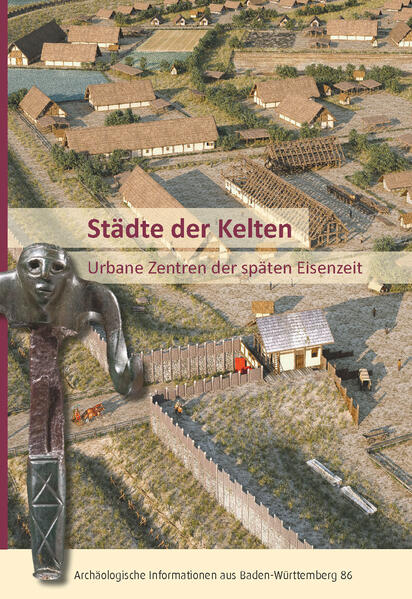 Städte der Kelten | Jörg Bofinger, Gerd Stegmaier