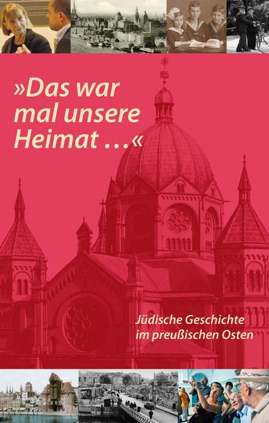 'Das war mal unsere Heimat...'. Jüdische Geschichte im preußischen Osten | Bundesamt für magische Wesen