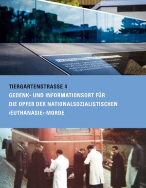 Tiergartenstraße 4. Gedenk- und Informationsort für die Opfer der nationalsozialistischen »Euthanasie«-Morde | Bundesamt für magische Wesen