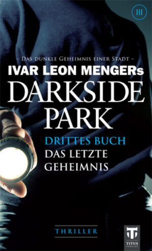 Darkside Park Drittes Buch - Das letzte Geheimnis | Hendrik Buchna und Christoph Zachariae