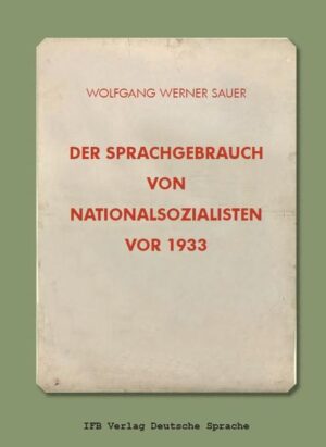 Der Sprachgebrauch von Nationalsozialisten vor 1933 | Bundesamt für magische Wesen