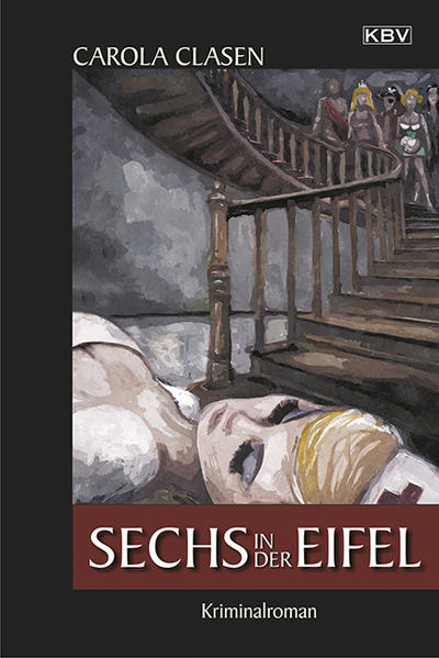 Sechs in der Eifel | Carola Clasen