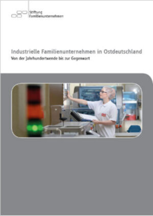 Industrielle Familienunternehmen in Ostdeutschland | Bundesamt für magische Wesen