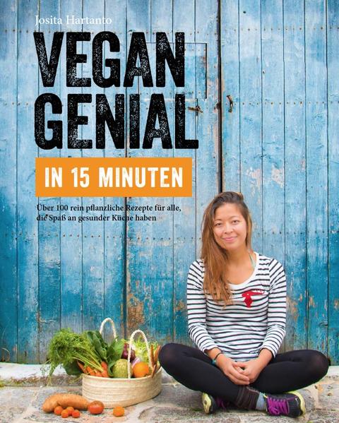 Das neue vegane Kochbuch der Bestsellerautorin Josita Hartanto widmet sich dem Thema: Vegane Küche in 15 Minuten zubereitet.