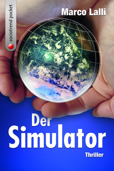 Der Simulator. Thriller | Marco Lalli