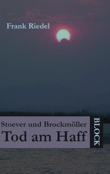 Tod am Haff Stoever und Brockmöller | Frank Riedel