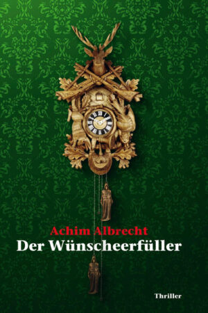 Der Wünscheerfüller | Achim Albrecht
