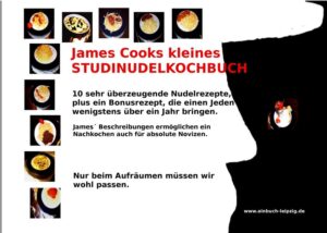 Mit größter Freude schildert der müßiggängerische Stadtpirat James Cook seine Erfahrungen mit der ihm offenbar sehr vertrauten Küche so, dass auch weniger erfahrene, nichtmüßiggängerische Unpiraten zu durchaus, für Nichteingeweihte, erstaunlichen kulinarischen Tellerfüllern fähig sind.